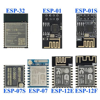 10шт ESP8266 ESP-01 ESP-01S ESP-07 ESP-12E ESP-12F, ESP-32 сериен безжичен модул WIFI безжичен радиостанцията 2.4 G