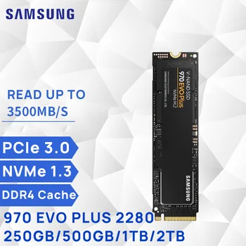 SAMSUNG SSD 970 EVO Plus 250G 500G 1 TB И 2 TB NVMe PCIe 3,0 M. 2 2280 DRAM Кеш Твърди дискове за Преносими КОМПЮТРИ преносим Компютър